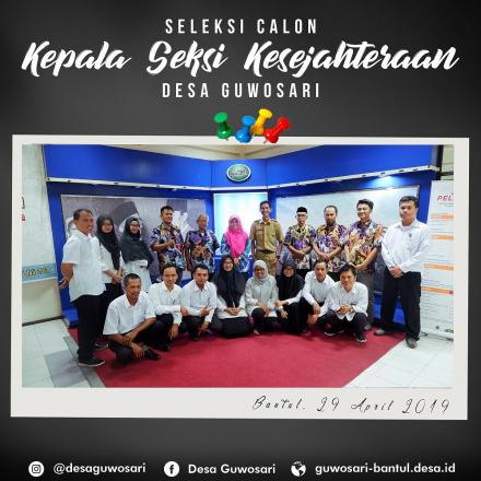 SELEKSI CALON KEPALA SEKSI KESEJAHTERAAN DESA GUWOSARI